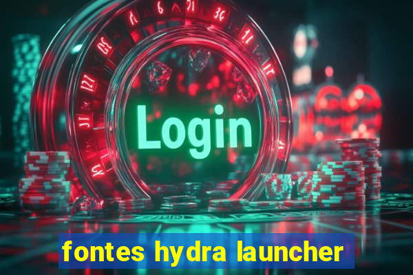 fontes hydra launcher